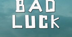 Bad Luck (2015) stream