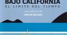 Película Bajo California: el límite del tiempo