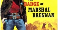 The Badge of Marshal Brennan (1957) stream