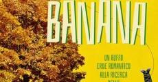 Banana streaming