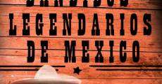 Película Bandidos legendarios de México