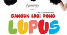 Filme completo Bangun lagi dong lupus