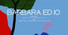 Barbara ed io (2015) stream