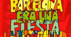 Barcelona era una fiesta underground 1970-1980 (2010)