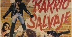 Película Barrio Salvaje