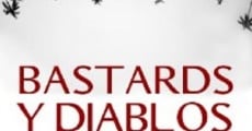 Película Bastards y Diablos