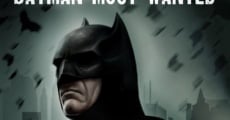 Batman: Most Wanted film complet