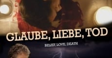 Filme completo Glaube, Liebe, Tod