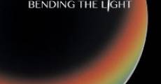 Bending the Light (2014)