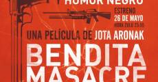 Película Bendita masacre