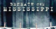 Beneath the Mississippi (2008) stream