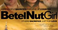 Película Betel Nut Girl