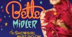 Bette Midler: The Showgirl Must Go On streaming