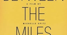 Película Between the Miles