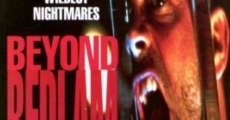 Beyond Bedlam film complet