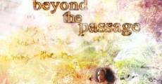 Beyond the Passage (2014) stream