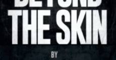 Beyond the Skin streaming