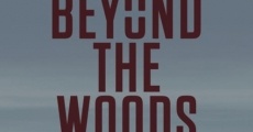 Película Beyond The Woods