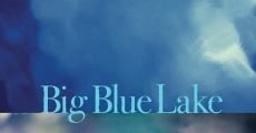 Película Big Blue Lake