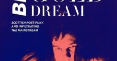 Película Big Gold Dream: The Sound of Young Scotland 1977-1985