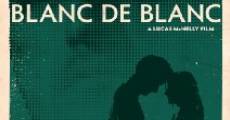 Película Blanc de blanc