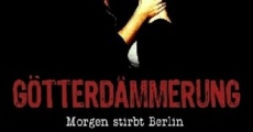 Götterdämmerung - Morgen stirbt Berlin film complet