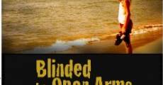 Blinded by Open Arms film complet