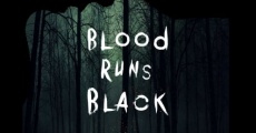 Película Blood Runs Black