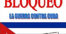 Película Bloqueo, la guerra contra Cuba