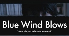 Película Blue Wind Blows