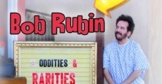 Bob Rubin: Oddities and Rarities