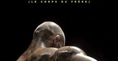 Body, le corps du frère (2015)