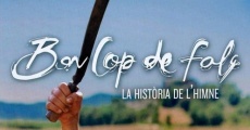 Bon cop de falç. La història de l'himne