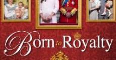 Película Born to Royalty