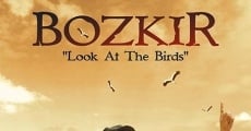 Película Bozkir 'Look at the Birds'