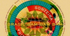 Brasil Bam Bam Bam: The Story of Sonzeira