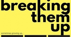 Breaking Them Up (2020) stream