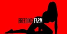 Breeding Farm film complet