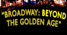 Película Broadway: Beyond the Golden Age