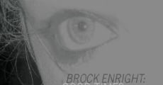 Brock Enright: Good Times Will Never Be the Same (2009) stream