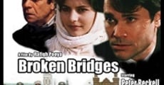 Broken Bridges (2004) stream