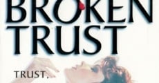 Filme completo Broken Trust