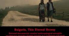 Película Bulgaria, This Eternal Heresy
