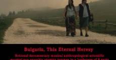 Bulgaria, This Eternal Heresy (2013)