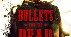 Bullets for the Dead