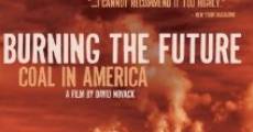 Película Burning the Future: Coal in America