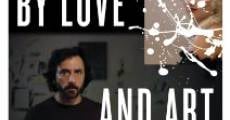 By Love and Art Scarred film complet