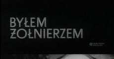 Bylem zolnierzem (I Was a Soldier) film complet