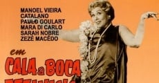 Filme completo Cala a Boca, Etelvina