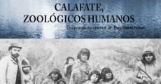 Película Calafate, zoológicos humanos